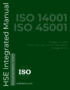 ISO 14001:2015 and ISO 45001:2018 Integrated HSE Manual Documentation Kit